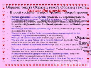 Answer the questions What is the first name for Valentine’s Day? (Lupercalia. Th