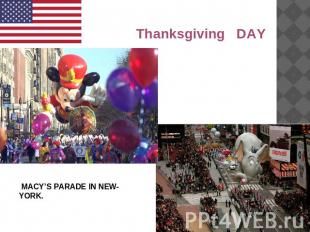 Thanksgiving DAY MACY’S PARADE IN NEW-YORK.