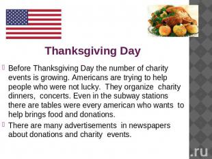 Thanksgiving Day Before Thanksgiving Day the number of charity events is growing