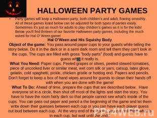 HALLOWEEN PARTY GAMES Party games will keep a Halloween party, both children's a