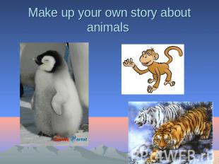Make up your own story about animals