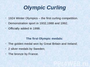 Olympic Curling 1924 Winter Olympics – the first curling competition.Demonstrati