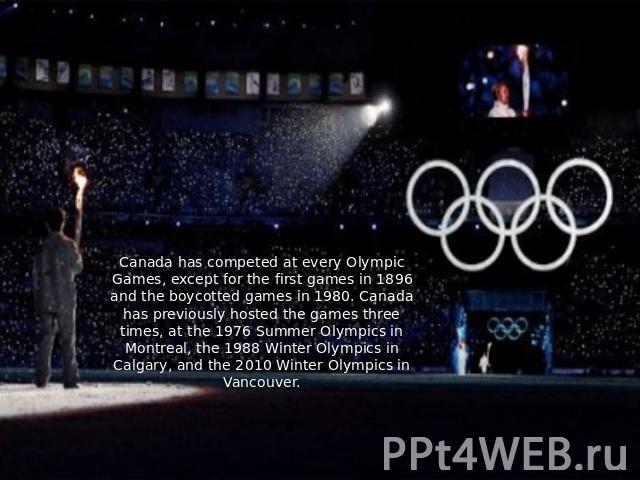 Canada has competed at every Olympic Games, except for the first games in 1896 and the boycotted games in 1980. Canada has previously hosted the games three times, at the 1976 Summer Olympics in Montreal, the 1988 Winter Olympics in Calgary, and the…