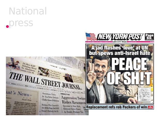 National press There exist two main groups of newspapers: qualities and populars.