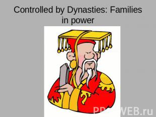 Controlled by Dynasties: Families in power