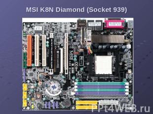 MSI K8N Diamond (Socket 939)