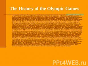 The History of the Olympic Games&nbsp;&nbsp; &nbsp;&nbsp;Long ago ancient Greeks