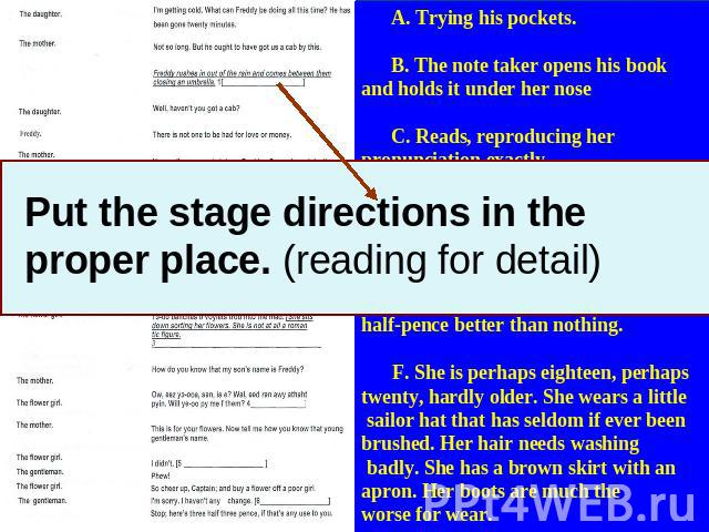 Put the stage directions in the proper place. (reading for detail)