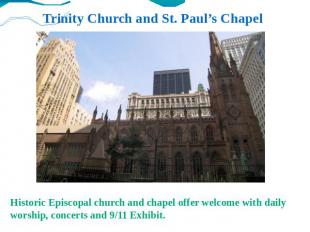 Trinity Church and St. Paul’s Chapel Historic Episcopal church and chapel offer