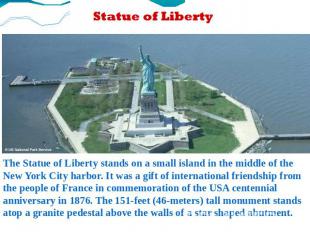 The Statue of Liberty stands on a small island in the middle of the New York Cit