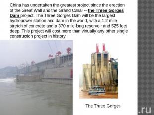 China has undertaken the greatest project since the erection of the Great Wall a
