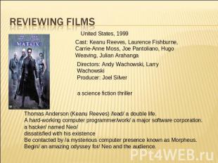 Reviewing Films United States, 1999 Cast: Keanu Reeves, Laurence Fishburne, Carr