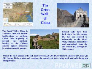 The Great Wall of China The Great Wall of China is a series of stone and earthen