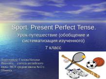 Sport. Present Perfect Tense.