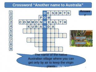 Crossword “Another name to Australia” Answer The name of the native Australian v