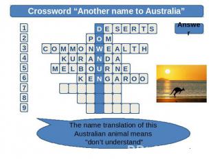 Crossword “Another name to Australia” Answer The name translation of this Austra