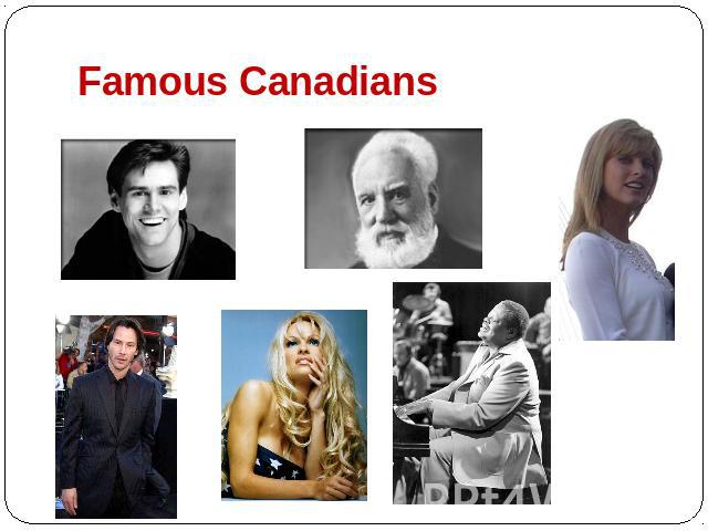 Famous Canadians