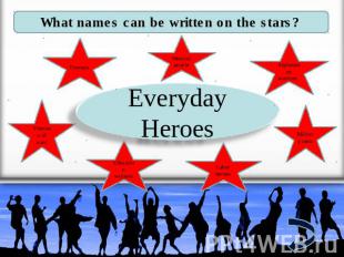 What names can be written on the stars? Firemen Medical people Afghanistan warri