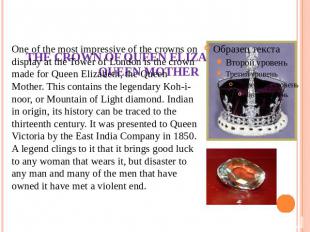 THE CROWN OF QUEEN ELIZABETH, THE QUEEN MOTHER One of the most impressive of the