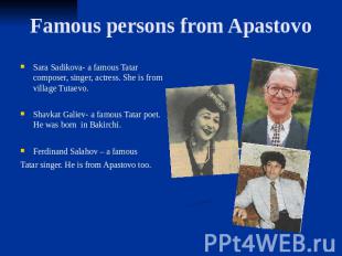 Famous persons from Apastovo Sara Sadikova- a famous Tatar composer, singer, act