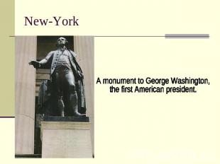 New-York A monument to George Washington, the first American president.