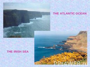 THE ATLANTIC OCEANTHE IRISH SEA