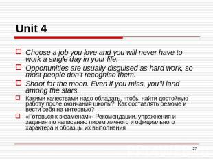 Unit 4 Choose a job you love and you will never have to work a single day in you