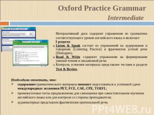 Oxford Practice GrammarIntermediate Интерактивный диск содержит упражнения по гр