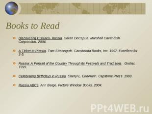 Books to Read Discovering Cultures- Russia. Sarah DeCapua. Marshall Cavendish Co