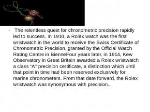 The relentless quest for chronometric precision rapidly led to success. In 1910,