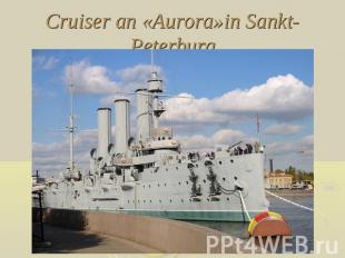 Cruiser an «Aurora»in Sankt-Peterburg