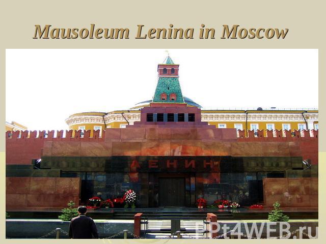Mausoleum Lenina in Moscow