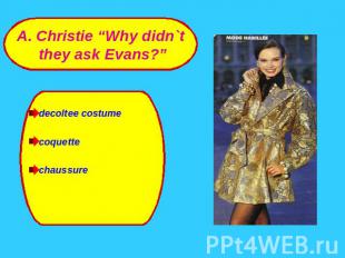 A. Christie “Why didn`t they ask Evans?”ssure decoltee costumecoquettechaussure