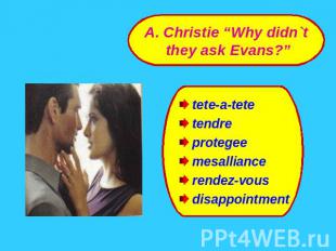 A. Christie “Why didn`t they ask Evans?” tete-a-tetetendreprotegeemesallianceren