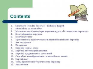 Contents Some facts from the history of Technical English Some Hints To Remember