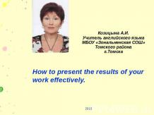 How to present the results of your work effectively