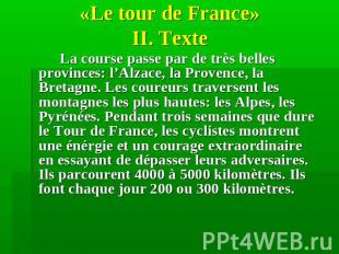 «Le tour de France» II. Texte La course passe par de très belles provinces: l’Al