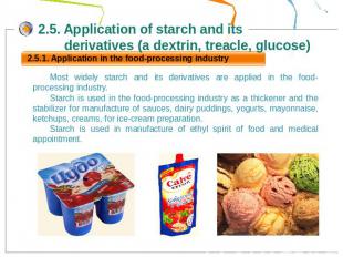 2.5. Application of starch and its derivatives (a dextrin, treacle, glucose)Most