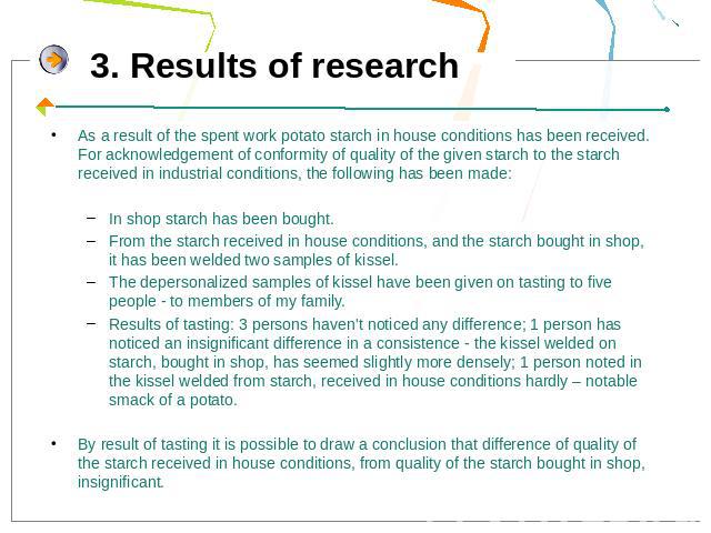 As a result of the spent work potato starch in house conditions has been received. For acknowledgement of conformity of quality of the given starch to the starch received in industrial conditions, the following has been made: In shop starch has been…