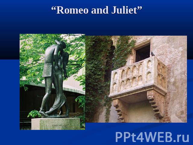 “Romeo and Juliet”