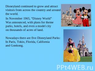 Disneyland continued to grow and attract visitors from across the country and ar