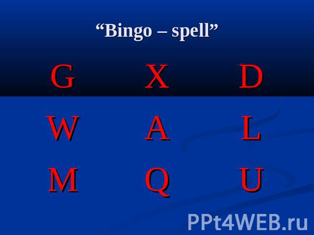 “Bingo – spell”
