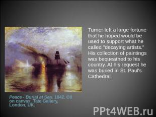 Turner left a large fortune that he hoped would be used to support what he calle