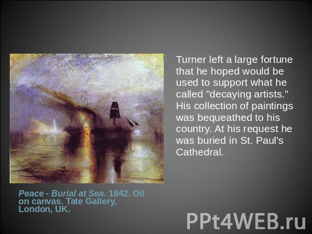 Turner left a large fortune that he hoped would be used to support what he called 