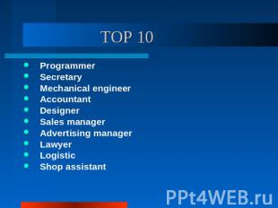 TOP 10 ProgrammerSecretaryMechanical engineerAccountantDesignerSales managerAdve
