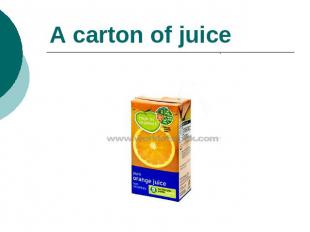 A carton of juice
