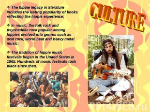 CULTURE The hippie legacy in literature includes the lasting popularity of books