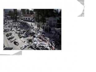 Port-au-Prince's morgues were overwhelmed with tens of thousands of bodies. Thes