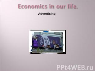 Economics in our life. Advertising