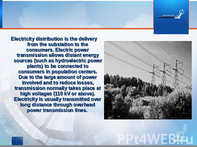 Electricity distribution is the delivery from the substation to the consumers. Electric power transmission allows distant energy sources (such as hydroelectric power plants) to be connected to consumers in population centers. Due to the large amount…